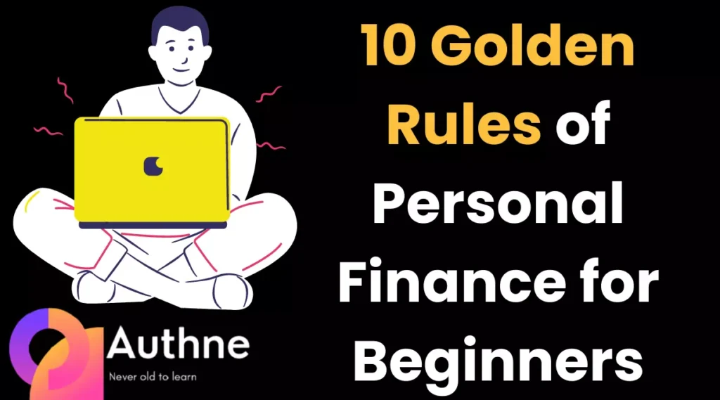 10 Golden Rules of Personal Finance for Beginners