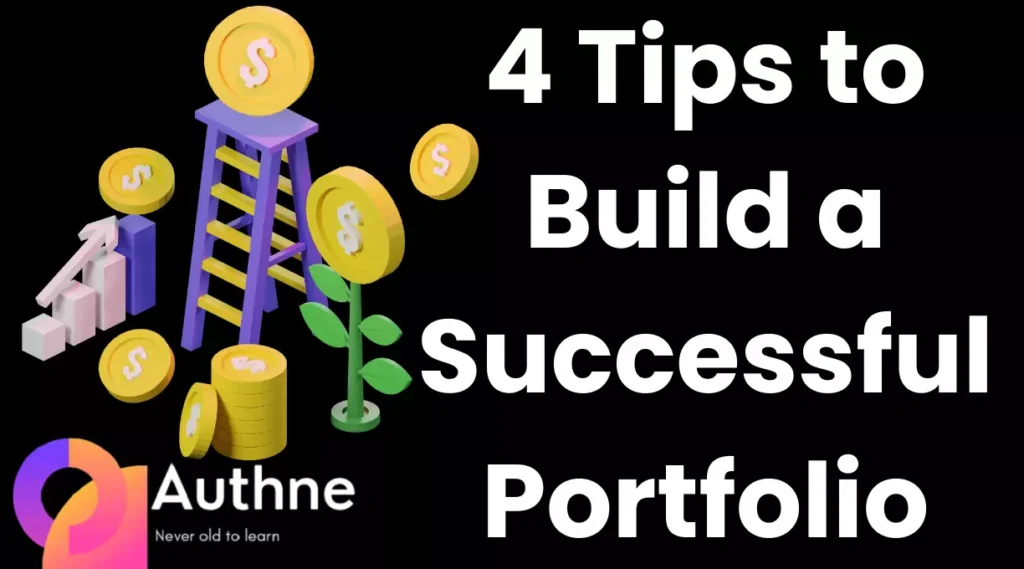 4 Tips to Build a Successful Portfolio