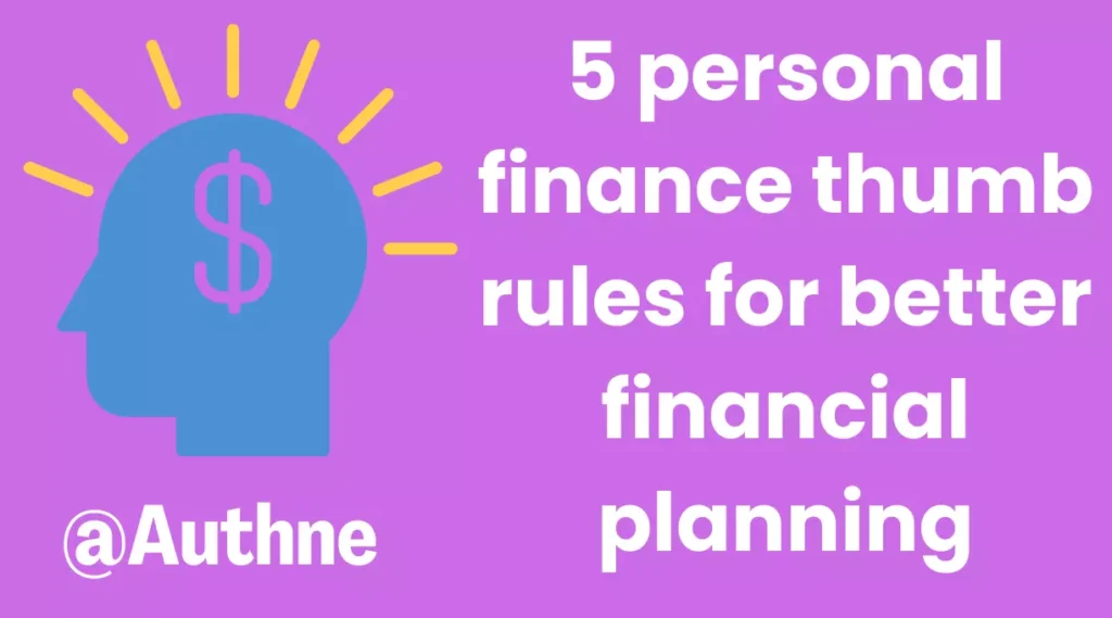 5 personal finance thumb rules for better financial planning
