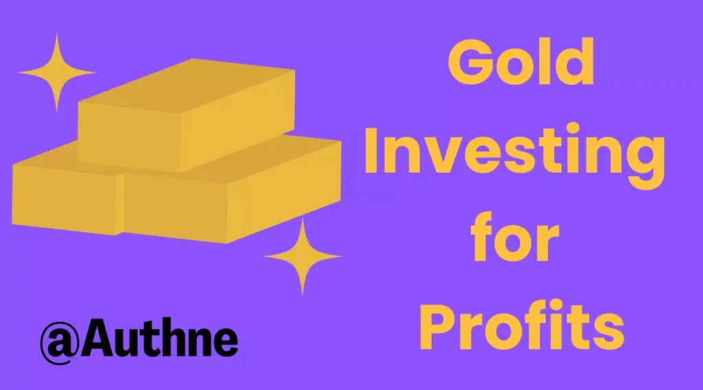 Gold Investing for Profits